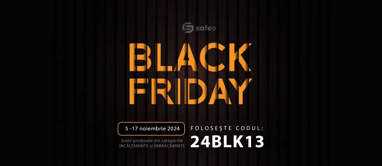 Black Friday la SAFEO
